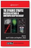 The Dynamic Synapse: Molecular Methods in Ionotropic Receptor Biology (Frontiers in Neuroscience)