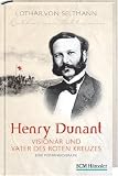 41pTbuAJzuL. SL160  Henry Dunant   Visionär und Vater des Roten Kreuzes