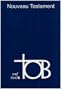 Nouveau testament: traduction oecumenique de la bible (�dition poche, broche)