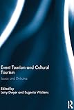 Event tourism and cultural tourism : issues and debates