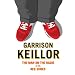 Garrison Keillor: The Man on the Radio in the Red Shoes