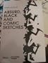 Absurd, Black and Comic Sketches: Ten Duologues and Five Monologues for Drama Students