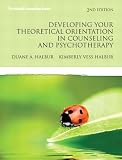 Developing Your Theoretical Orientation in Counseling and Psychotherapy (2nd Edition) (Merrill Counseling)