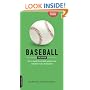 Baseball Field Guide: An In-Depth Illustrated Guide to the Complete Rules of Basebal
