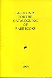 Guidelines for the cataloguing of rare books