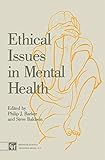 Ethical issues in mental health