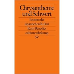 Chrysantheme und Schwert: Formen der japanischen Kultur (edition suhrkamp)