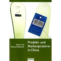 Produkt- und Markenpiraterie in China