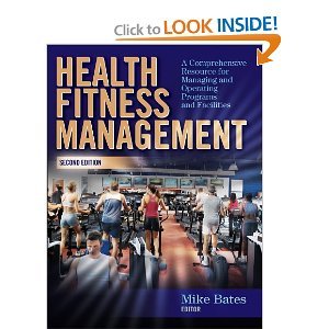 Health Fitness Management 2nd Second edition byBates