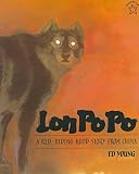 [(Lon Po Po: A Red-Riding Hood Story from China )] [Author: Ed Young] [Apr-1996]