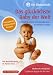 Die Elternschule - Das gl�cklichste Baby der Welt (das 1.Lebensjahr)