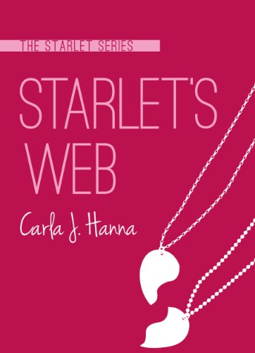 Starlet's Web (The Starlet Series) by Carla J. Hanna
