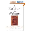 A Passion for Wisdom: A Very Brief History of Philosophy