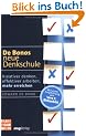 De Bonos neue Denkschule. Kreativer denken, effektiver arbeiten, mehr erreichen