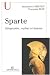 Sparte : Géographie, mythes et histoire Sparte : Géographie, mythes et histoire