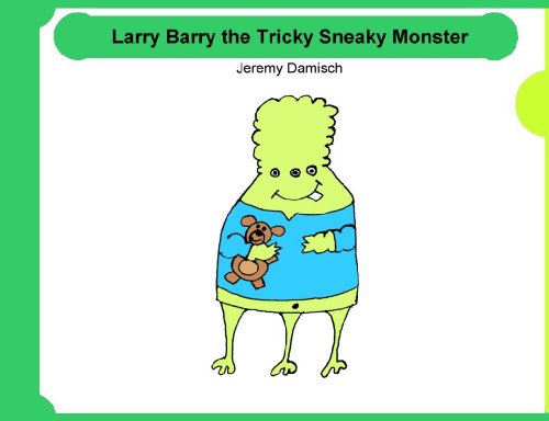 Larry Barry the Tricky Sneaky Monster