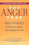 The Anger Trap: Free Yourself from the Frustrations that Sabotage Your Life