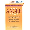 The Anger Trap: Free Yourself from the Frustrations that Sabotage Your Life