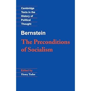【クリックで詳細表示】Bernstein： The Preconditions of Socialism (Cambridge Texts in the History of Political Thought) [ペーパーバック]