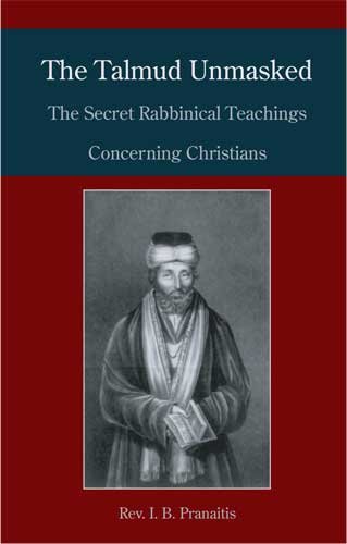 the talmud unmasked the secret rabbinical teachings concerning christians
