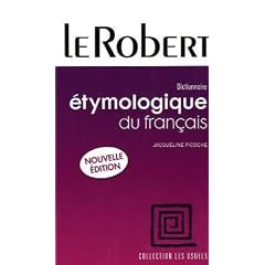 Dictionnaire �tymologique du fran�ais