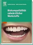 Biokompatibilität zahnärztlicher Werkstoffe