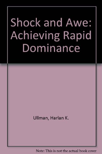 shock and awe achieving rapid dominance
