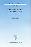 Grundrechtsschutz in der Insolvenz