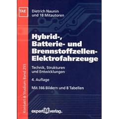 Hybrid-, Batterie- und Brennstoffzellen-Elektrofahrzeuge: Technik, Strukturen und Entwicklungen