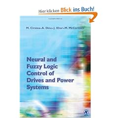 Neural and Fuzzy Logic Control of Drives and Power Systems