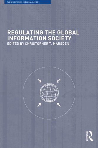 Regulating the Global Information Society (Warwick Studies in Globalisation)