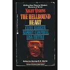  Night Visions: The Hellbound Heart  by George R.R. Martin, Clive Barker, Lisa Tuttle, and Ramsey Campbell