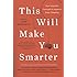 This Will Make You Smarter: New Scientific Concepts to Improve Your Thinking (Edge Question Series)