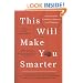 This Will Make You Smarter: New Scientific Concepts to Improve Your Thinking