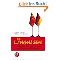 Die Langnasen: Mit einem Geleitwort von Helmut Schmidt: Was die Chinesen �ber uns Deutsche denken