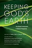 Keeping God's earth : the global environment in biblical perspective