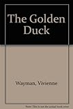 The golden duck