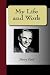 My Life and Work - An Autobiography of Henry Ford