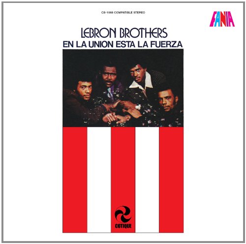 The Lebron Brothers - En la Union Esta la Fuerza - Zortam Music