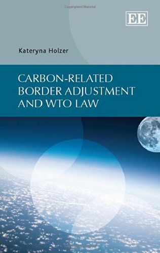 Carbon-Related Border Adjustment and WTO Law