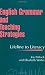 English Grammar and Teaching Strategies: Lifeline to Literacy: A Lifeline to Literacy