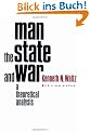 Man, the State, and War: A Theoretical Analysis