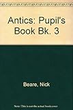 Antics. Pupil's book