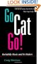 Go Cat Go!: ROCKABILLY MUSIC AND ITS MAKERS (Music in American Life)