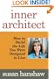 Inner Architect: How to Build the Life You Were Designed to Live