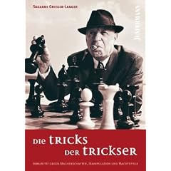 Die Tricks der Trickser: Immunit�t gegen Machenschaften, Manipulation und Machtspiele
