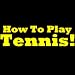 How To Play Tennis: Learn The Tennis Rules. Tennis For Beginners - Discover The Rules Of Tennis In This Great Short Tennis Guide.