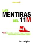 Las Mentiras Del 11-M (Spanish Edition)