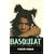 Basquiat: The Life and Death of an Art Star