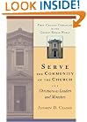 Serve the Community of the Church: Christians as Leaders and Ministers (First-Century Christians in the Graeco-Roman World)